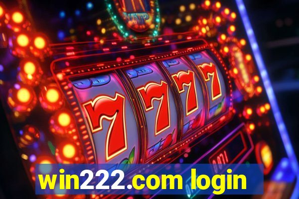 win222.com login